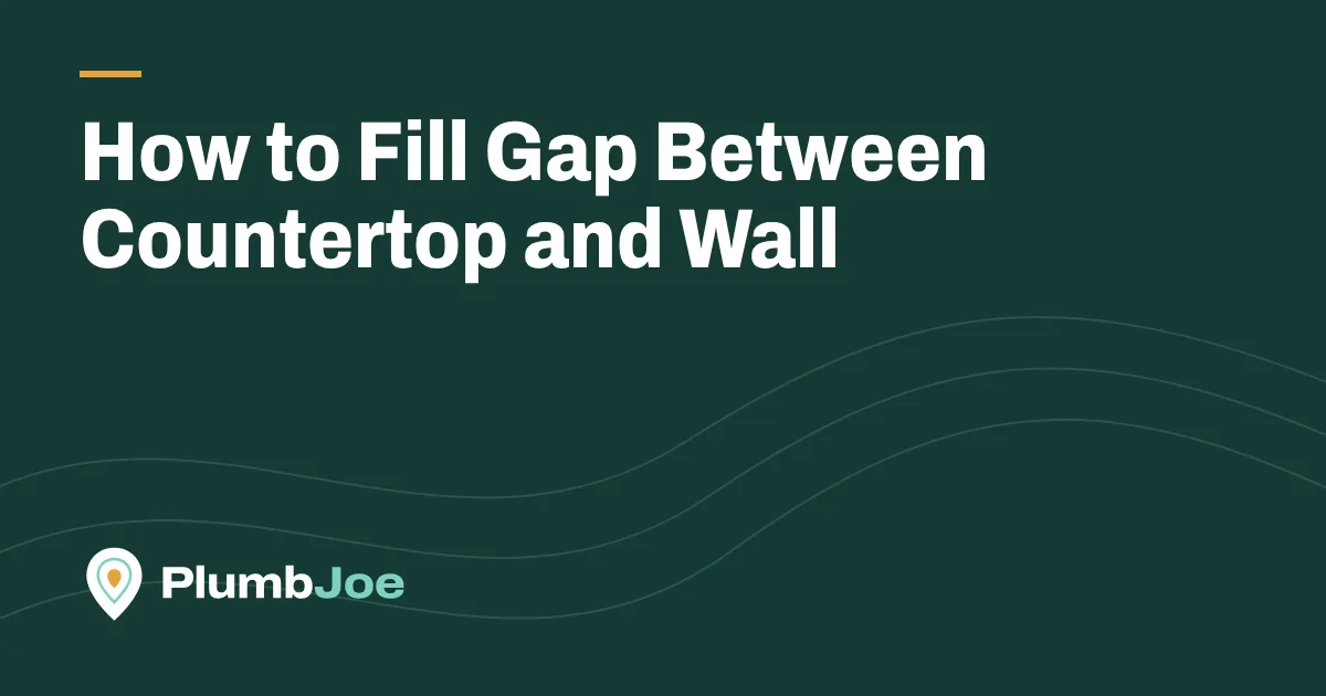 How to Fill Gap Between Countertop and Wall